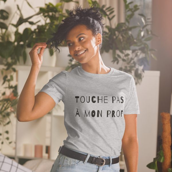 T-Shirt Unisex manche courte - Touche pas à mon prof - Short-Sleeve Unisex T-Shirt – Image 2