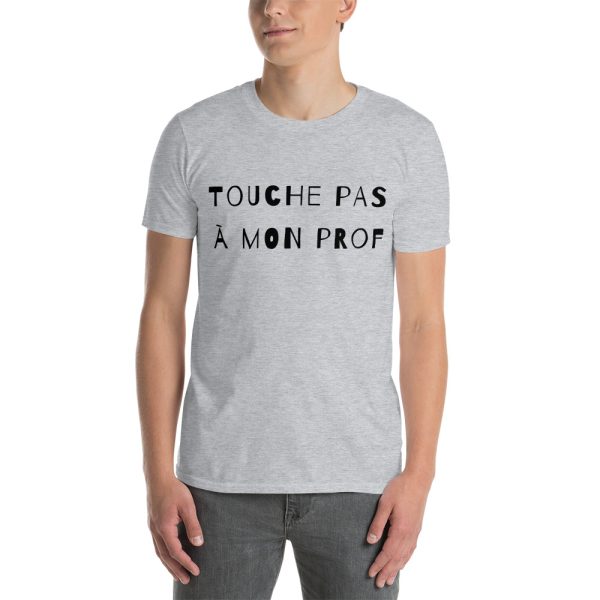 T-Shirt Unisex manche courte - Touche pas à mon prof - Short-Sleeve Unisex T-Shirt – Image 13