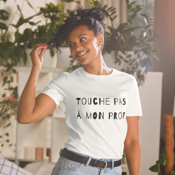 T-Shirt Unisex manche courte - Touche pas à mon prof - Short-Sleeve Unisex T-Shirt – Image 6