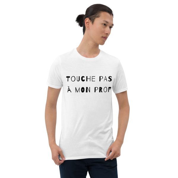 T-Shirt Unisex manche courte - Touche pas à mon prof - Short-Sleeve Unisex T-Shirt – Image 7