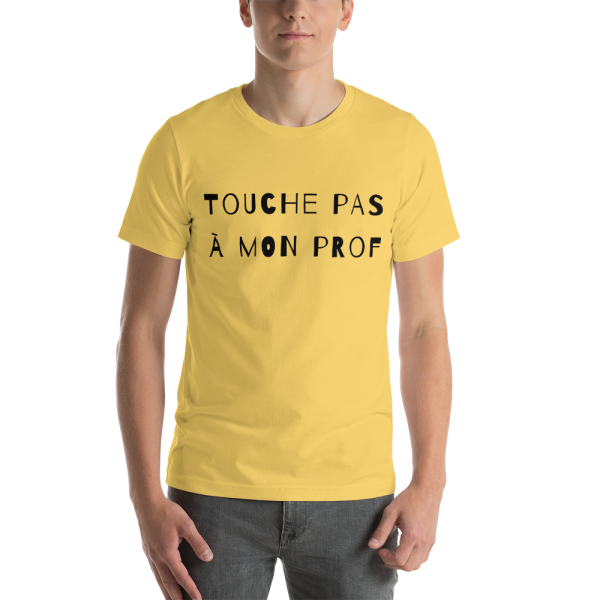 T-shirt unisexe - Touche pas à mon prof – Image 3